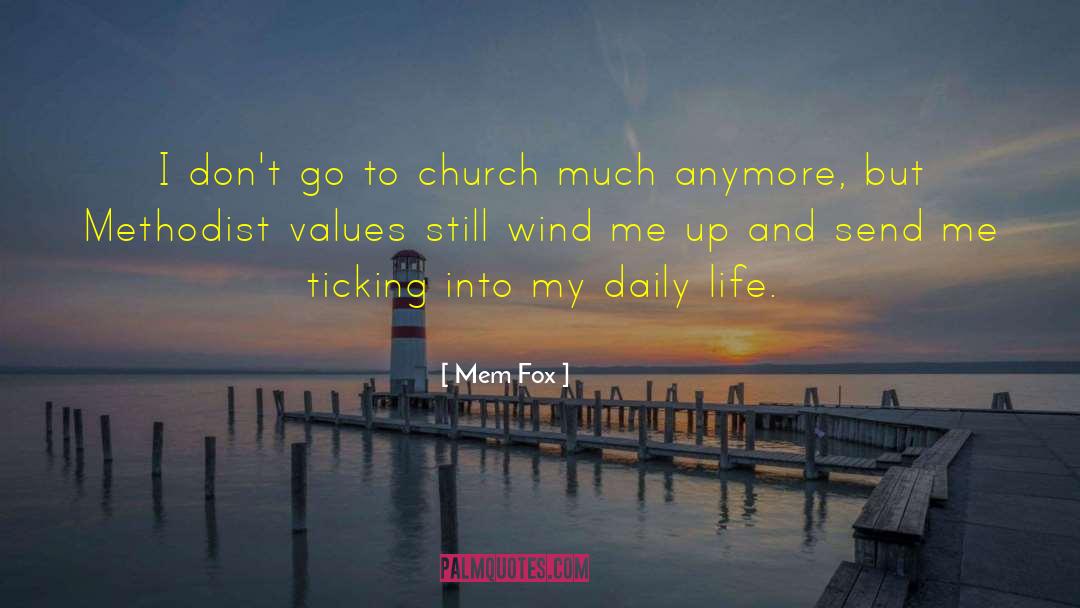 Methodist quotes by Mem Fox