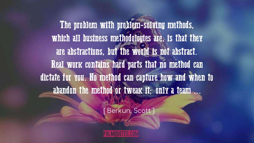 Methodologies quotes by Berkun, Scott