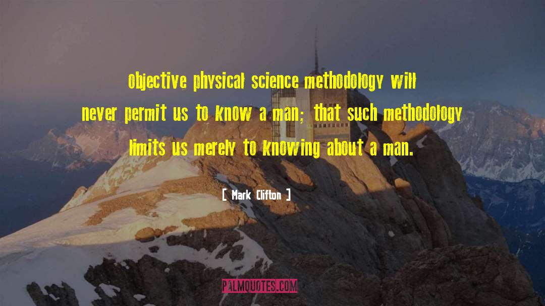 Methodology quotes by Mark Clifton