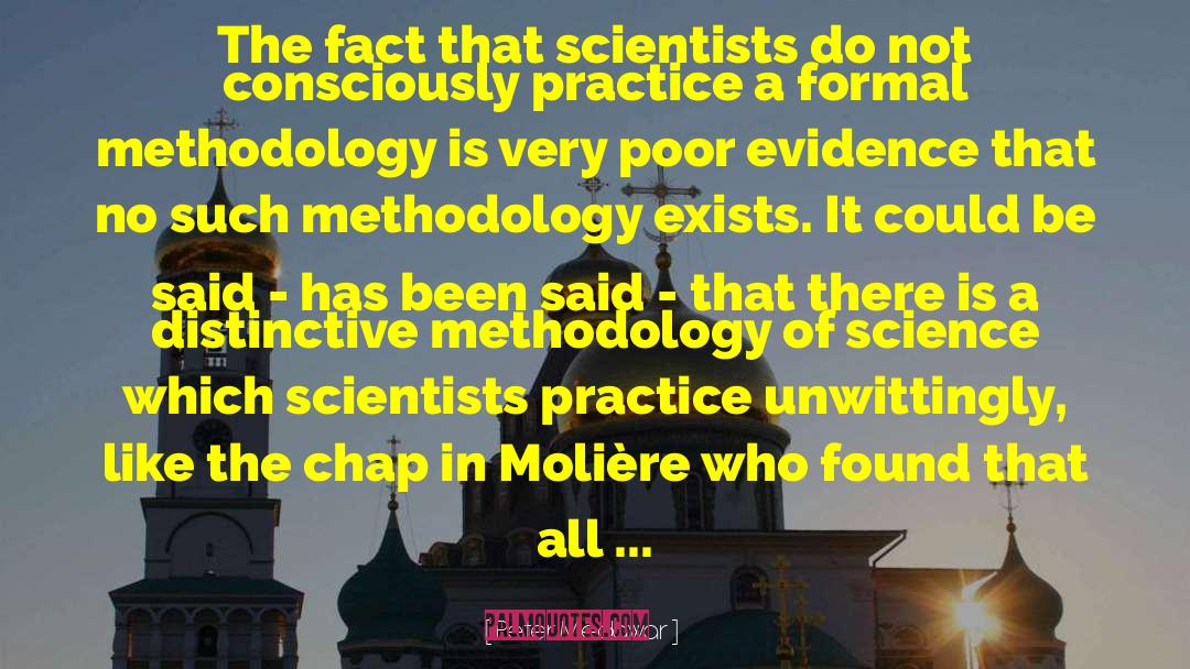 Methodology quotes by Peter Medawar