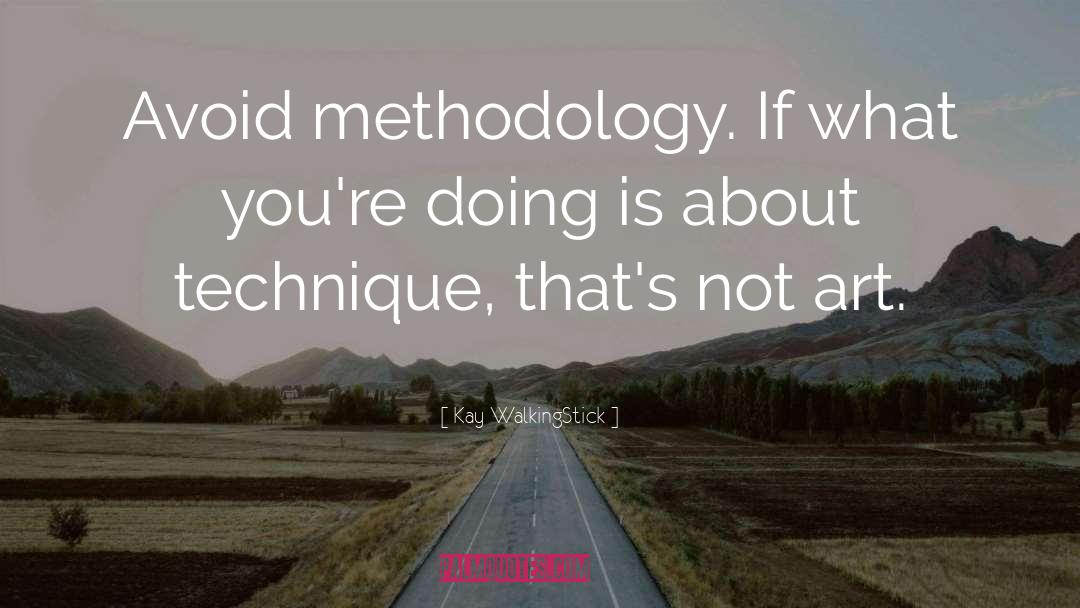 Methodology quotes by Kay WalkingStick