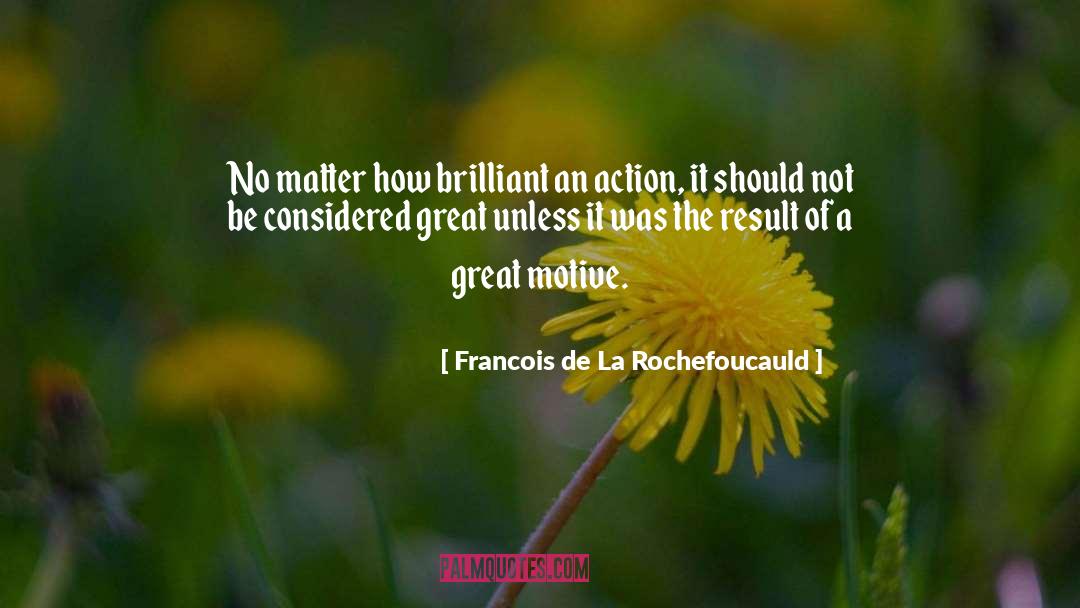 Metodolog A De La quotes by Francois De La Rochefoucauld