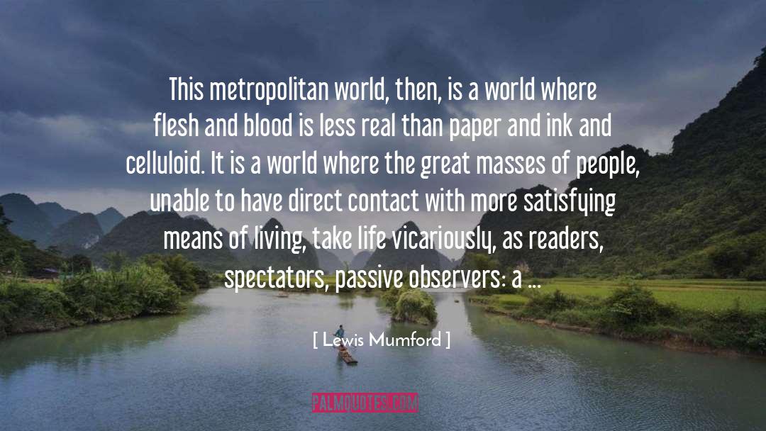 Metropolitan quotes by Lewis Mumford