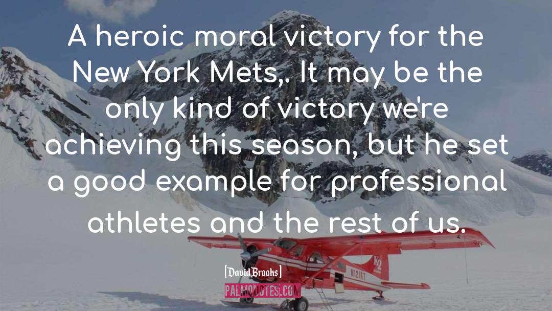 Mets quotes by David Brooks