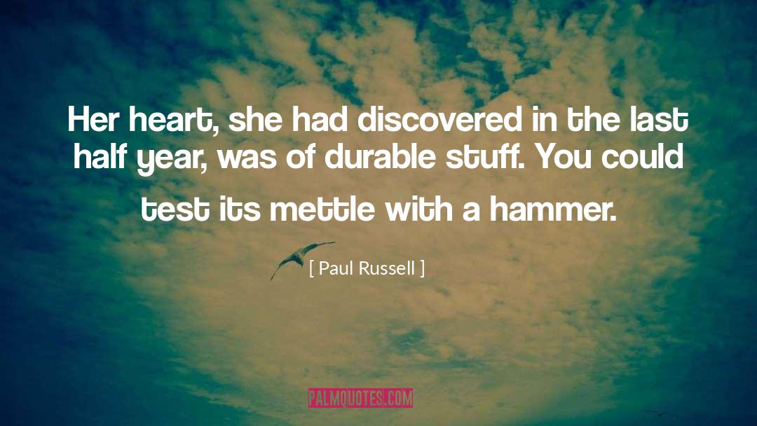 Mettle quotes by Paul Russell