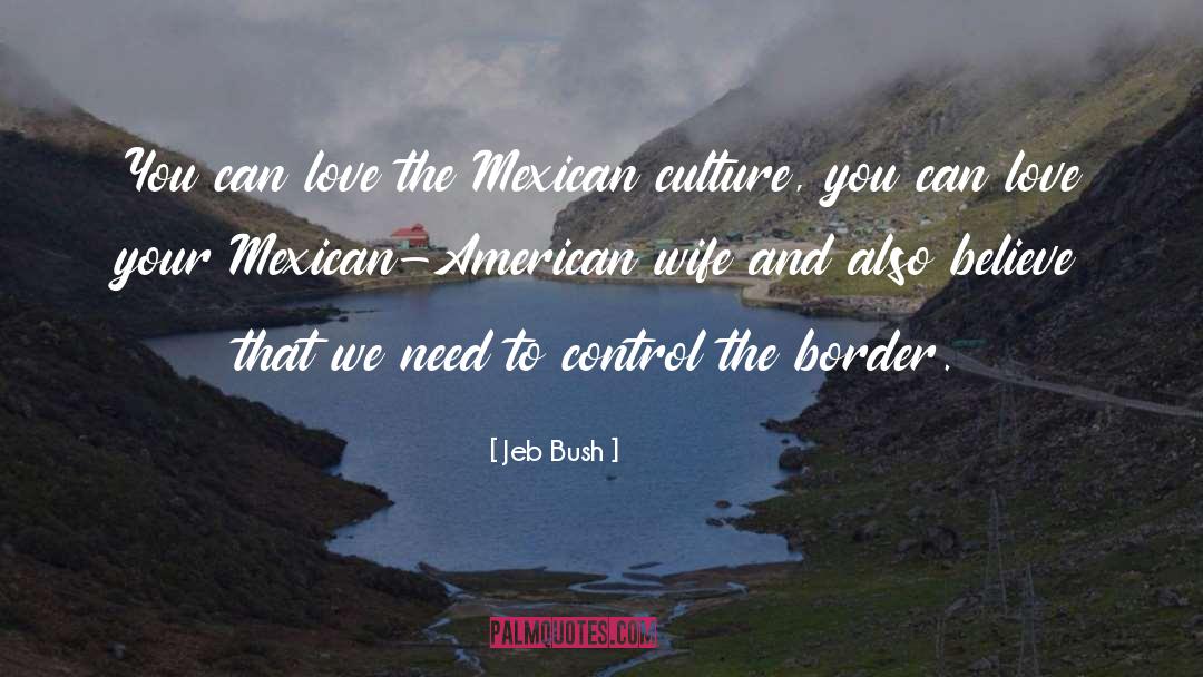 Mexican American quotes by Jeb Bush