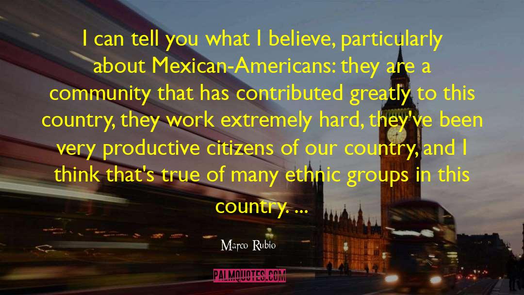 Mexican Americans quotes by Marco Rubio