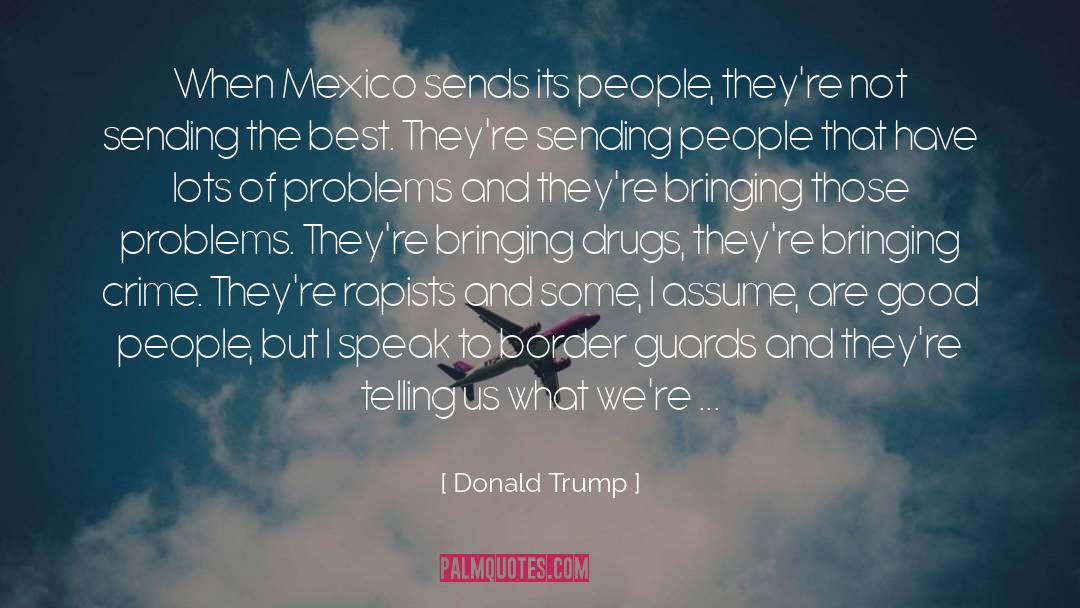Mexican Border quotes by Donald Trump