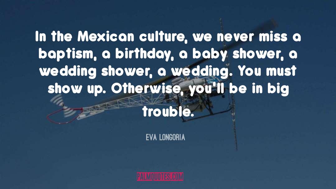 Mexican Border quotes by Eva Longoria