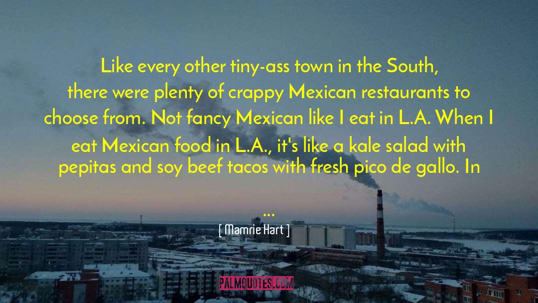 Mexican Food quotes by Mamrie Hart