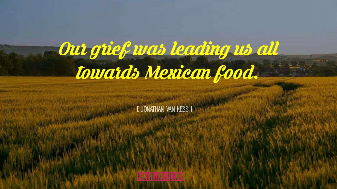 Mexican Food quotes by Jonathan Van Ness