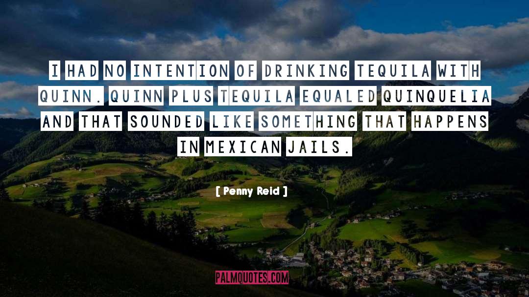Mexican quotes by Penny Reid