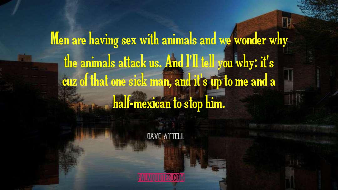 Mexican quotes by Dave Attell