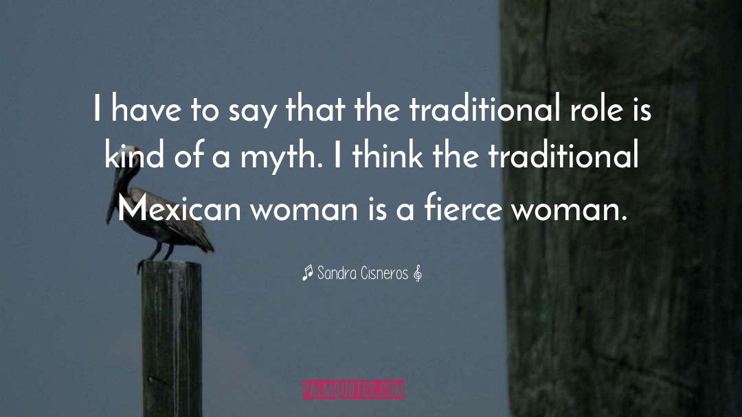 Mexican quotes by Sandra Cisneros