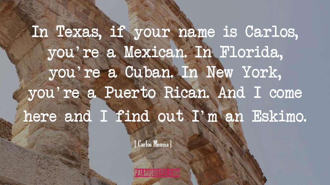 Mexican quotes by Carlos Mencia