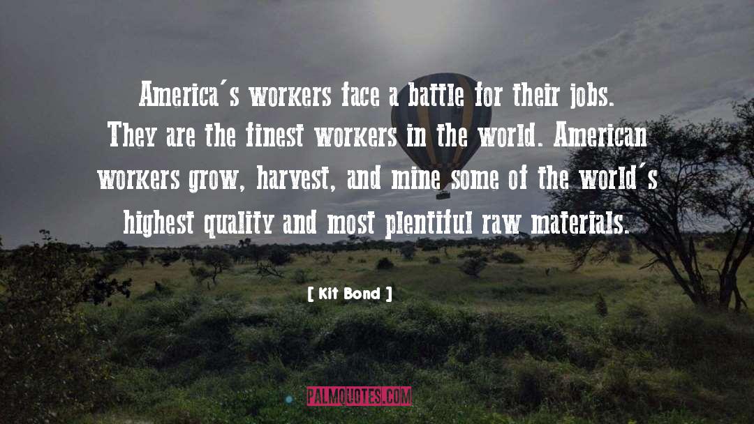 Mexican Workers quotes by Kit Bond