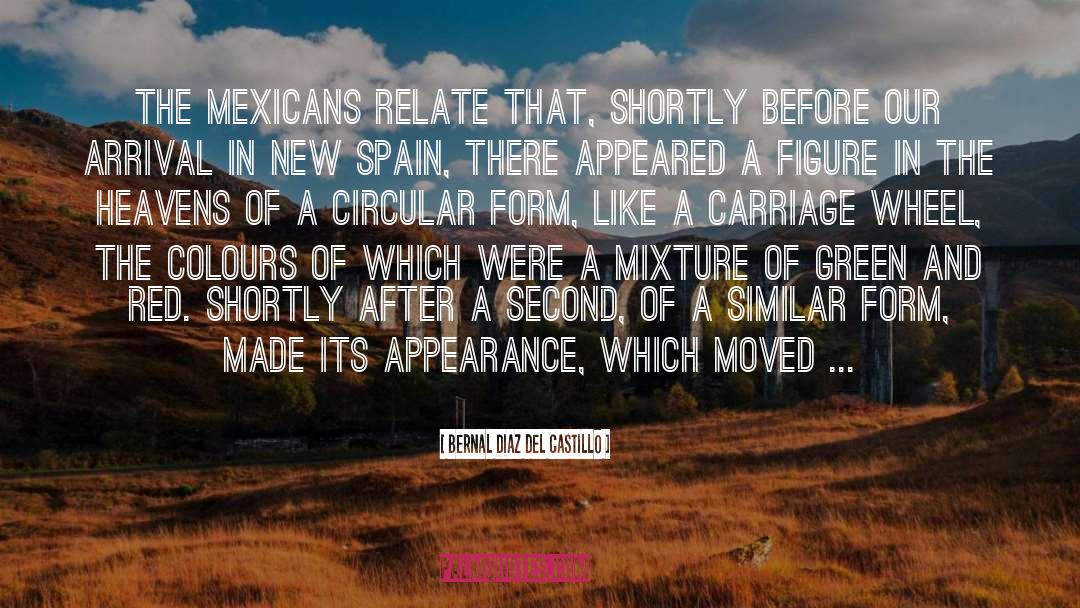 Mexicans quotes by Bernal Diaz Del Castillo