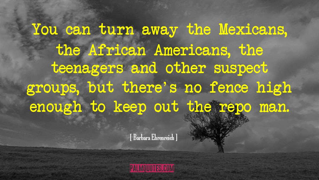 Mexicans quotes by Barbara Ehrenreich