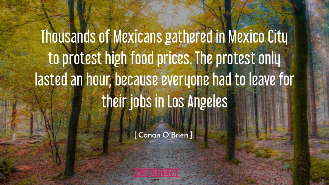 Mexicans quotes by Conan O'Brien