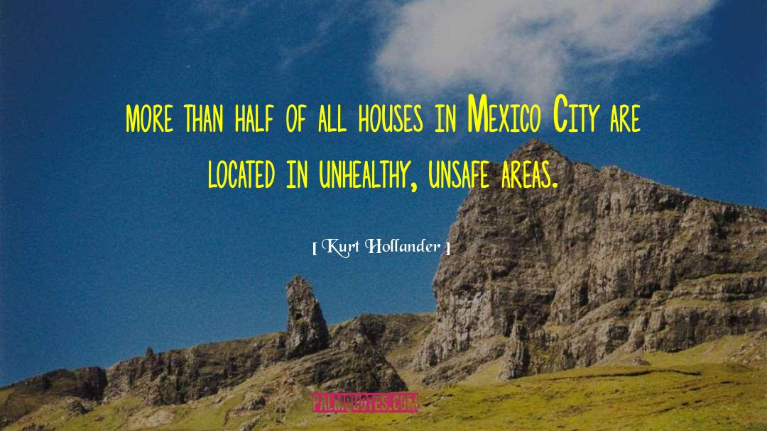 Mexico City quotes by Kurt Hollander