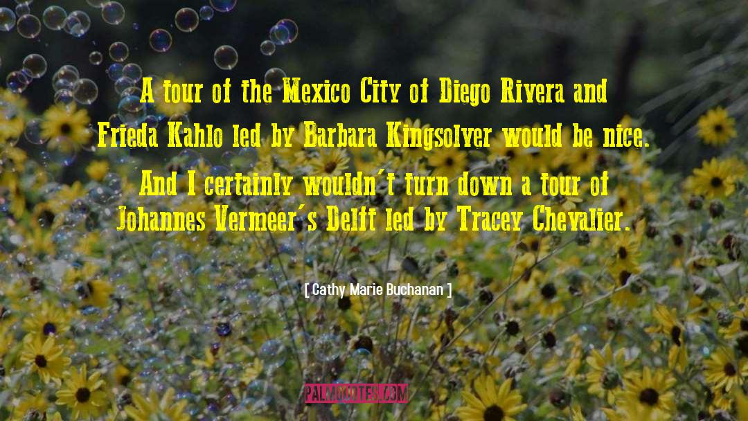 Mexico City quotes by Cathy Marie Buchanan