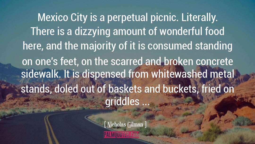 Mexico City quotes by Nicholas Gilman