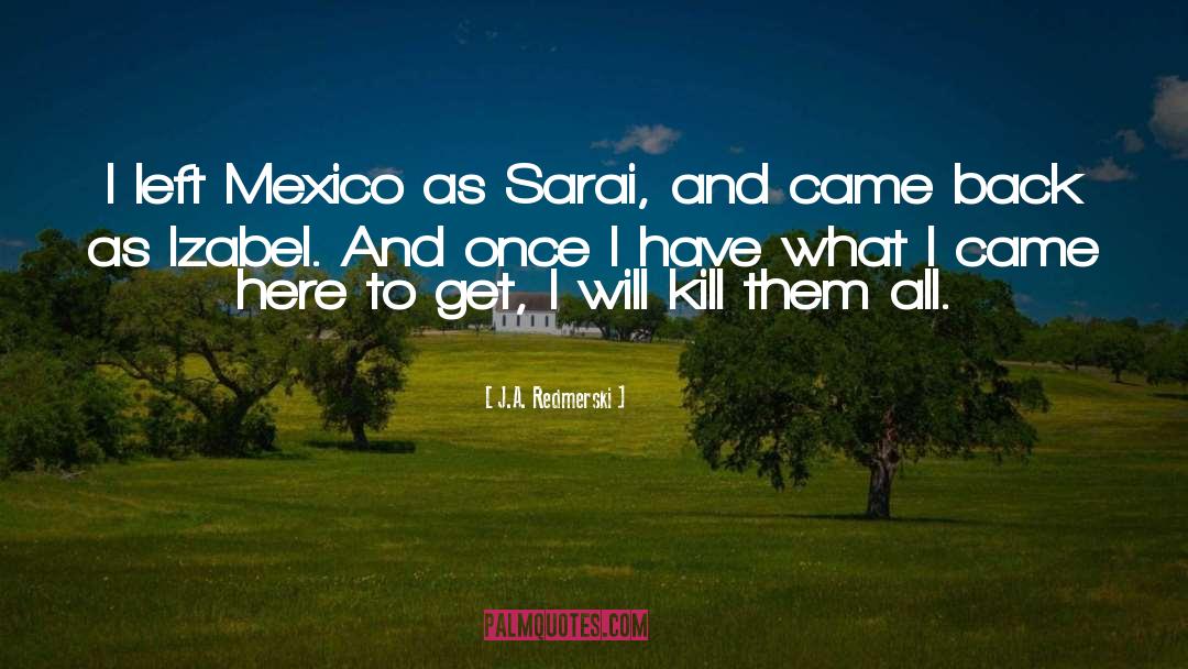 Mexico quotes by J.A. Redmerski