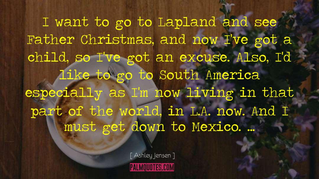 Mexico quotes by Ashley Jensen