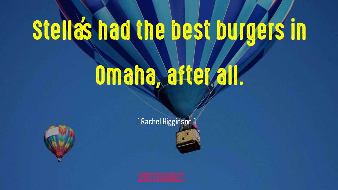 Mezzacappa Omaha quotes by Rachel Higginson