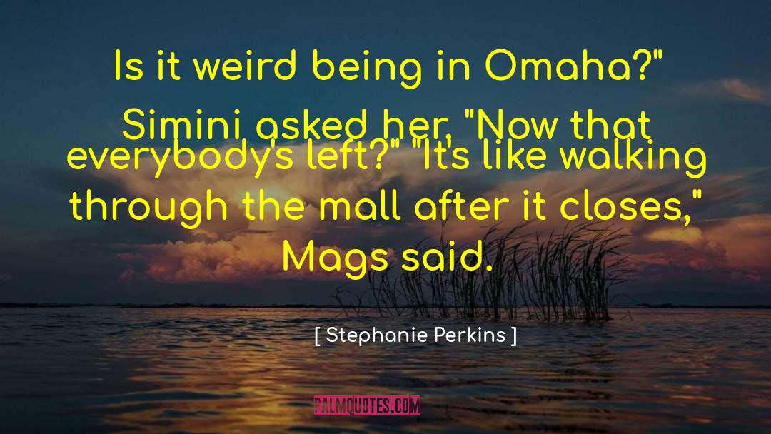 Mezzacappa Omaha quotes by Stephanie Perkins