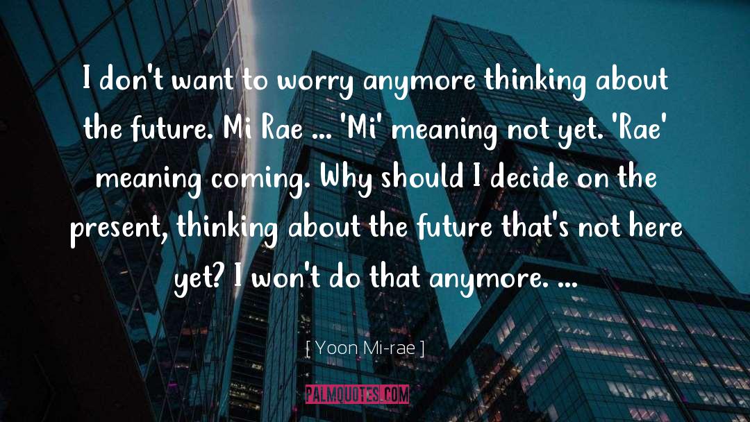 Mi quotes by Yoon Mi-rae