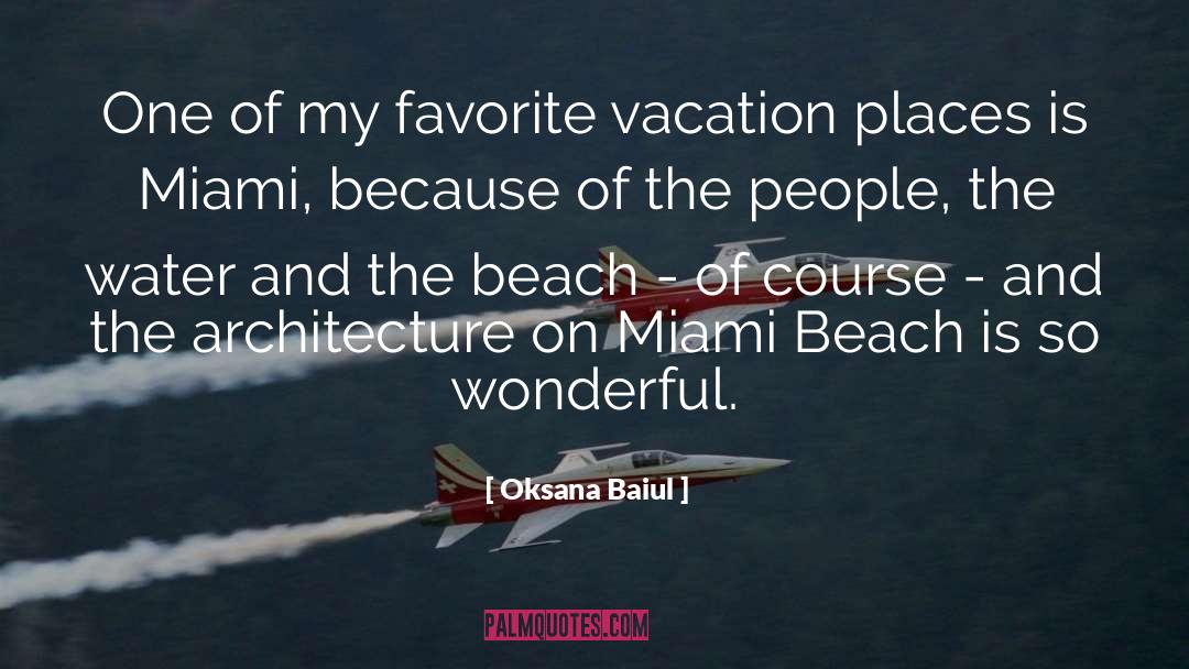 Miami Beach quotes by Oksana Baiul