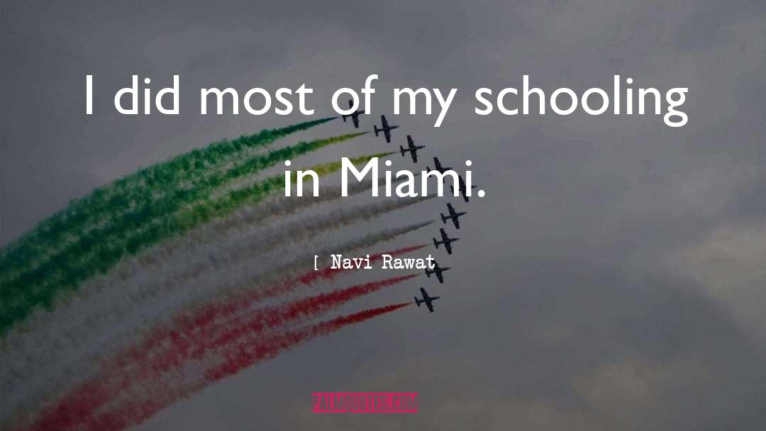Miami quotes by Navi Rawat