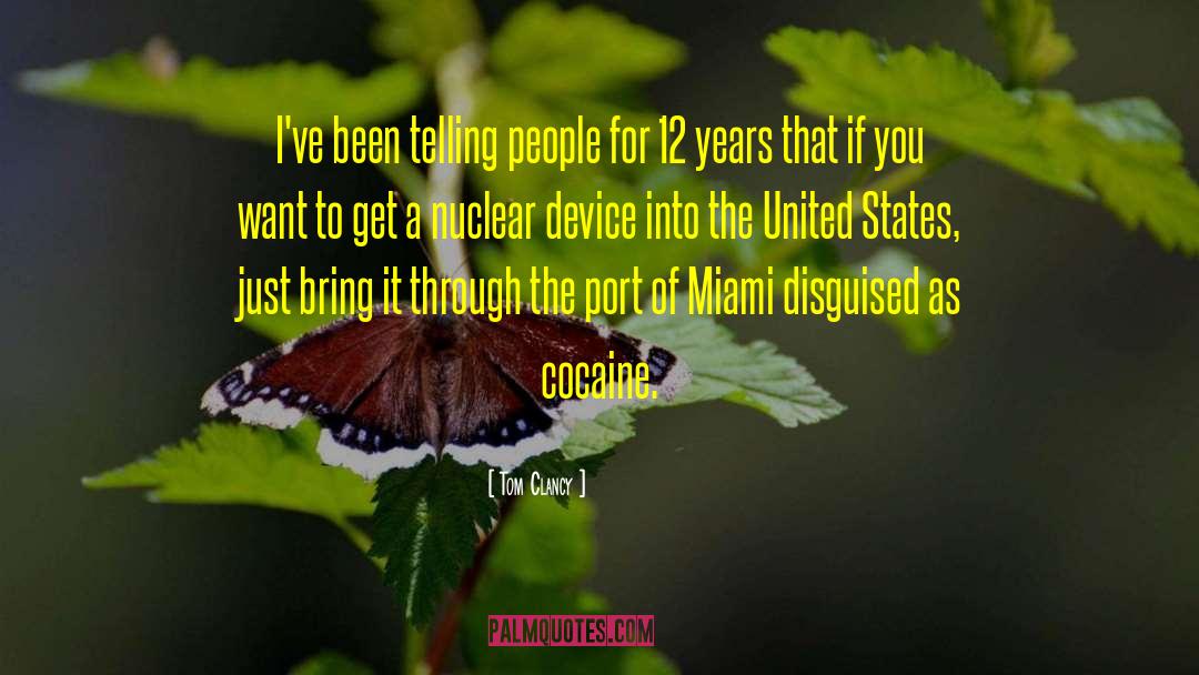 Miami quotes by Tom Clancy