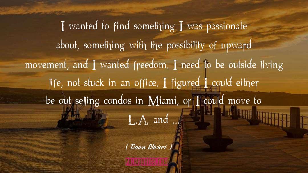 Miami quotes by Dawn Olivieri