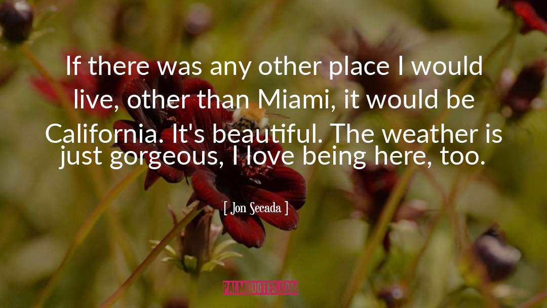 Miami quotes by Jon Secada