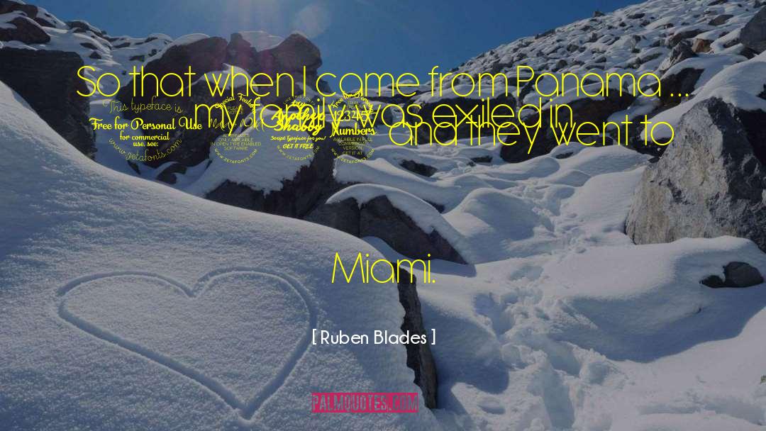 Miami quotes by Ruben Blades