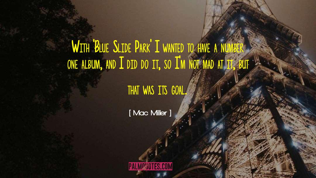 Mic Mac quotes by Mac Miller