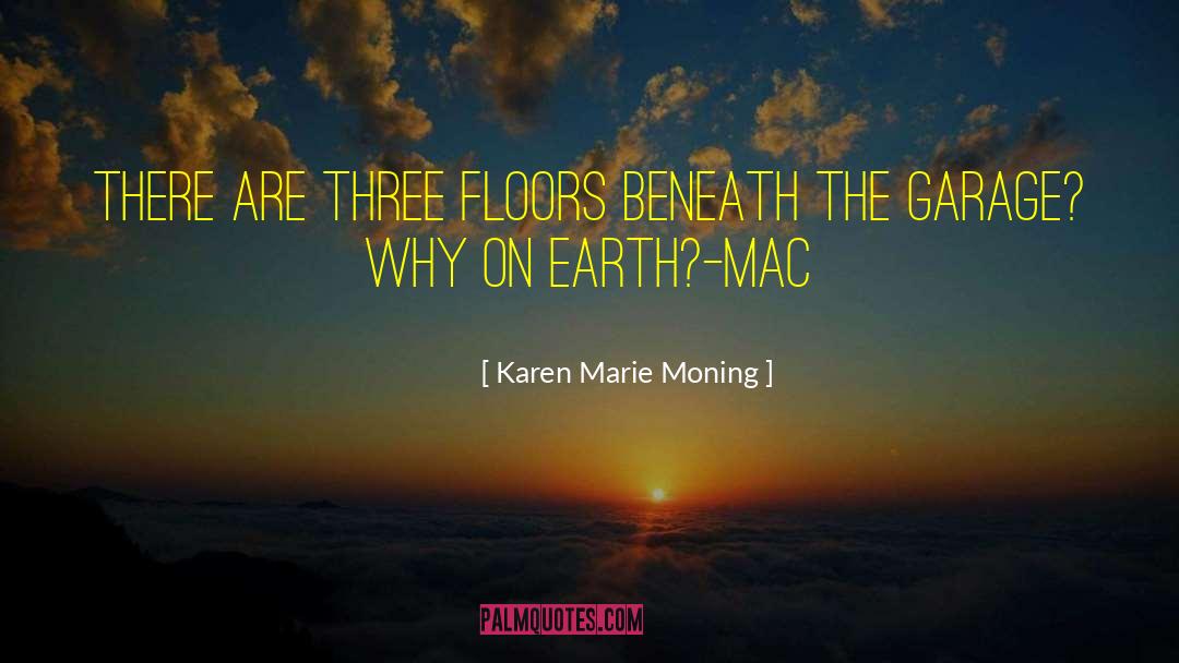 Mic Mac quotes by Karen Marie Moning