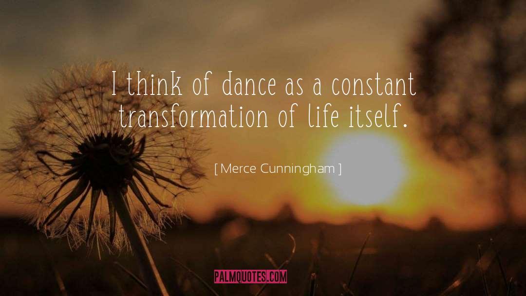Micale Cunningham quotes by Merce Cunningham