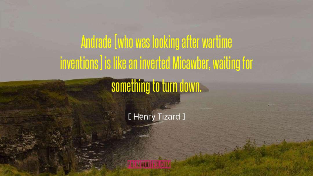 Micawber quotes by Henry Tizard