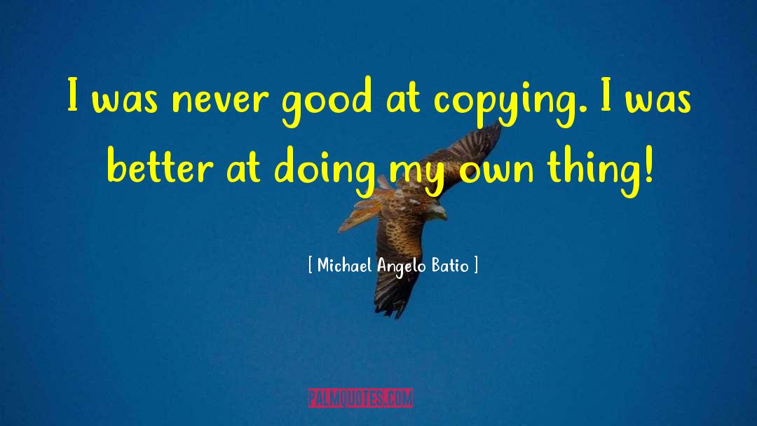 Michael Angelo quotes by Michael Angelo Batio