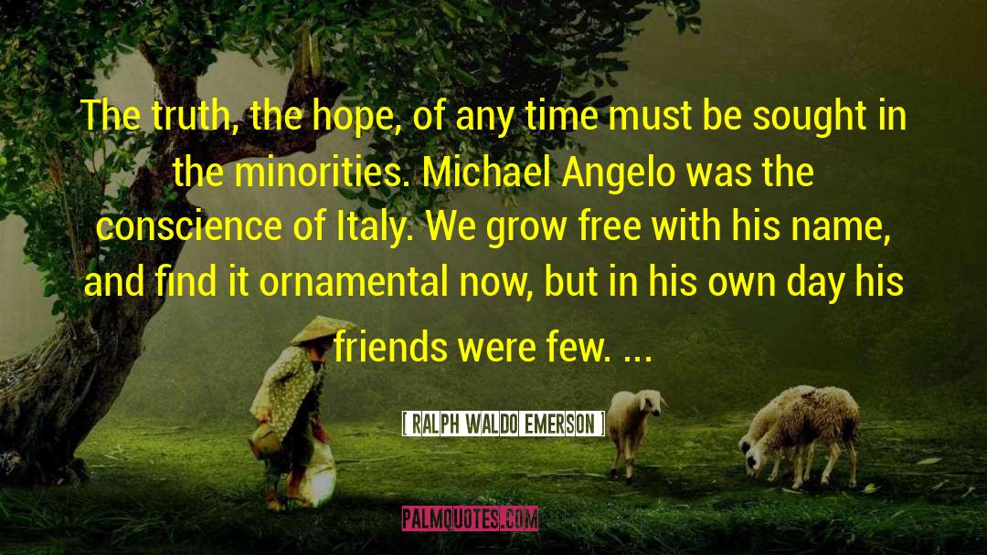 Michael Angelo quotes by Ralph Waldo Emerson