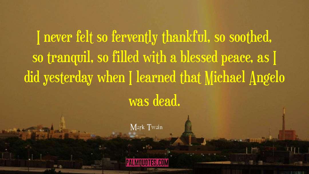 Michael Angelo quotes by Mark Twain