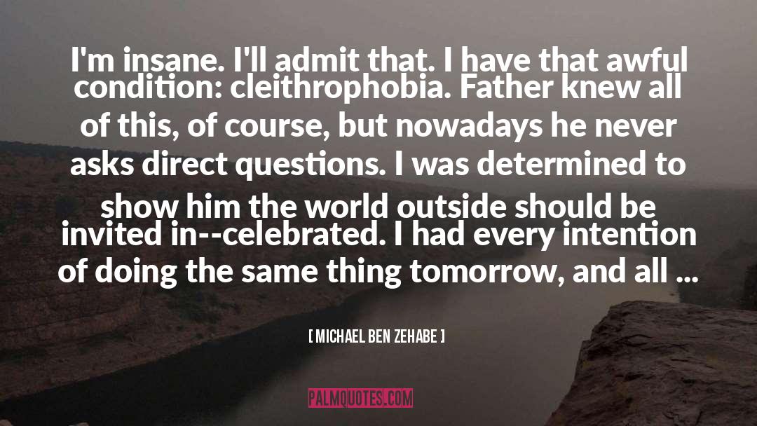 Michael Ben Zehabe quotes by Michael Ben Zehabe