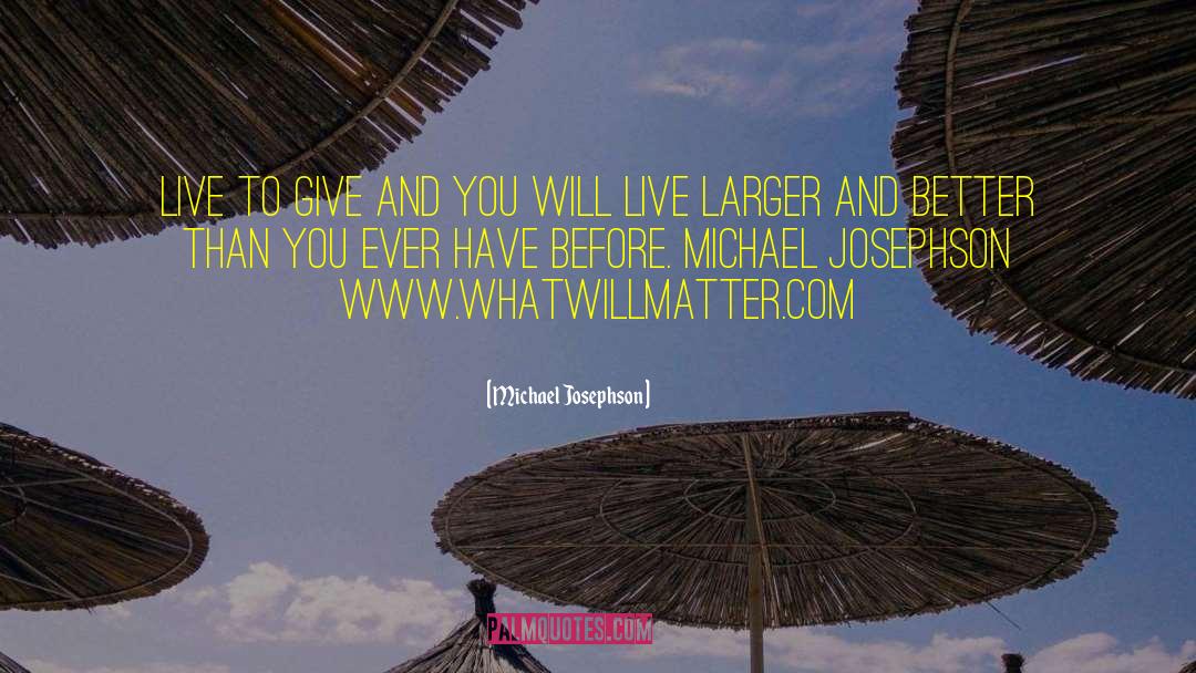 Michael Bollinger quotes by Michael Josephson