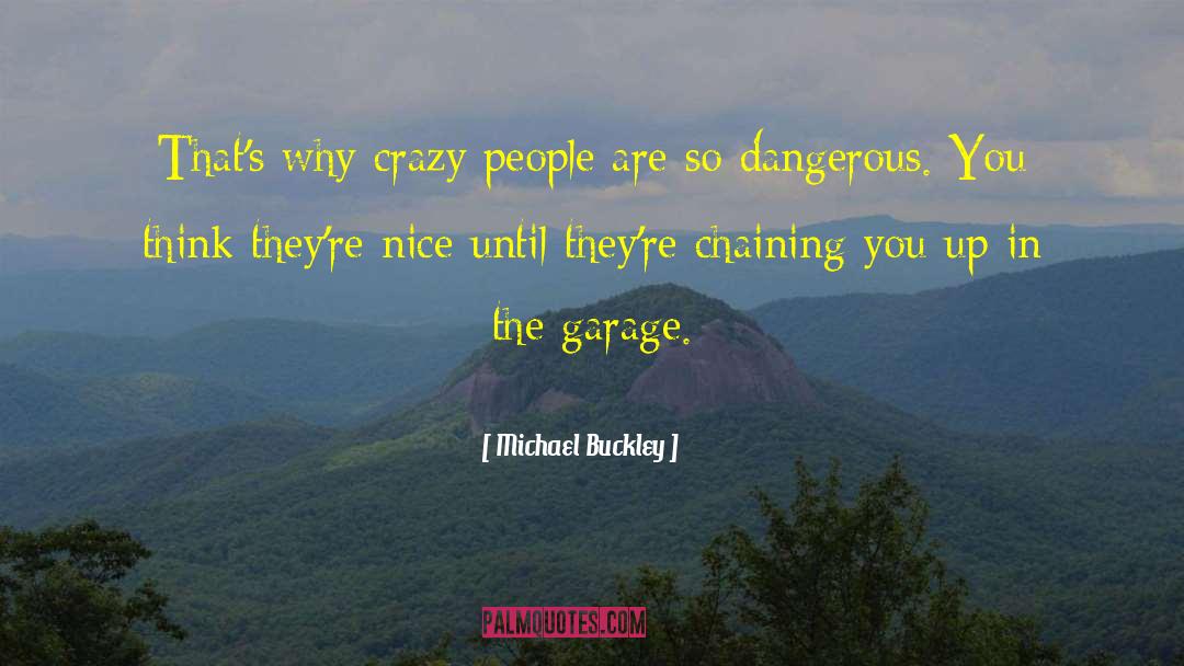 Michael Buckley quotes by Michael Buckley