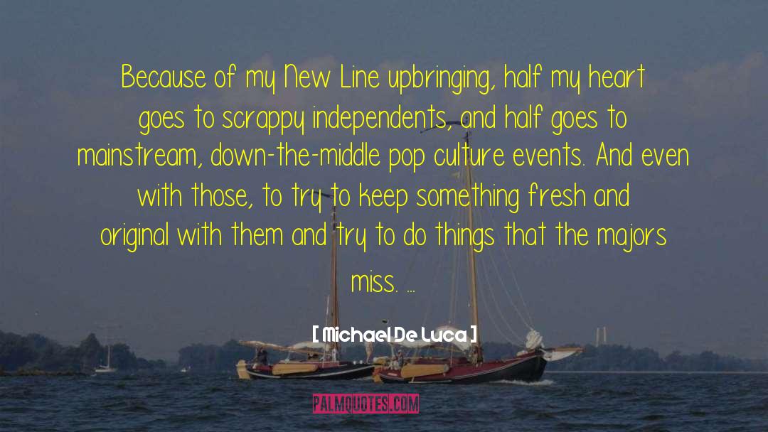 Michael Corleone quotes by Michael De Luca