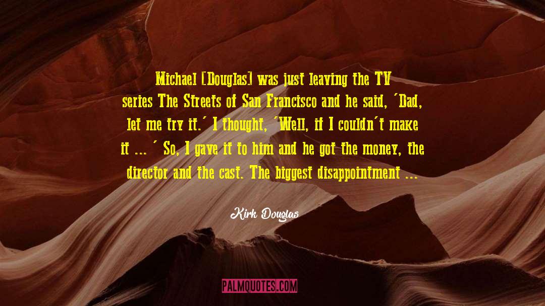 Michael Corner quotes by Kirk Douglas