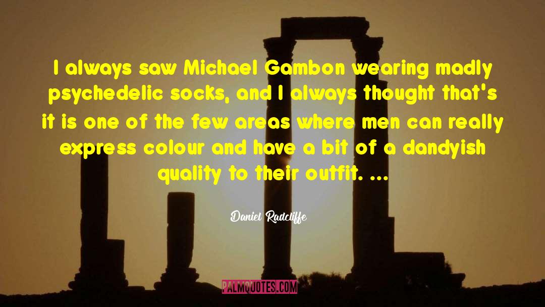 Michael Gambon quotes by Daniel Radcliffe